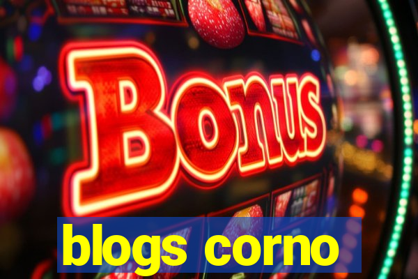 blogs corno